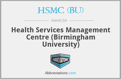 HSMC (BU) - Health Services Management Centre (Birmingham University)